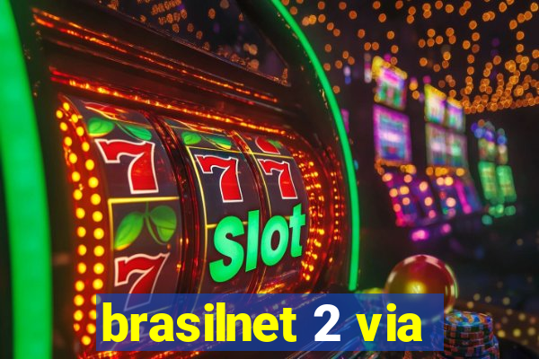 brasilnet 2 via